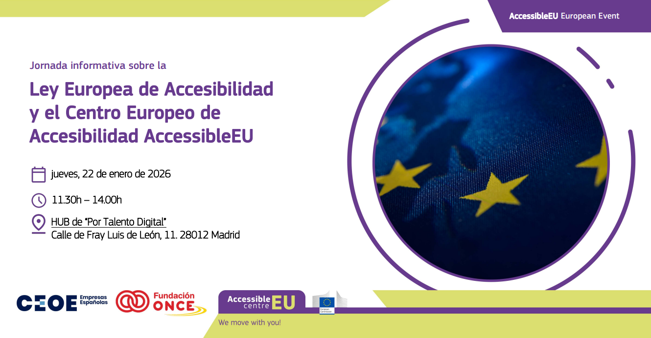 Invitación a la jornada informativa sobre la Ley Europea de Accesibilidad y el Centro Europeo de Accesibilidad AccessibleEU. El evento se celebrará el jueves 22 de enero de 2026, de 11:30 a 14:00 horas, en el HUB de “Por Talento Digital”, Calle de Fray Luis de León, 11, Madrid.