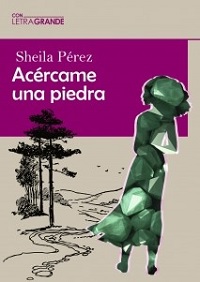 Portada del libro, Acércame una piedra